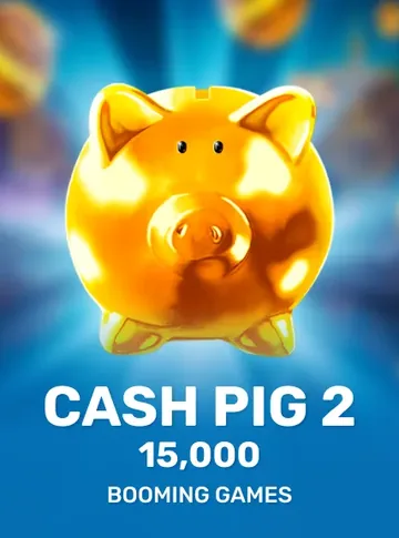 Cash Pig 2: 15,000